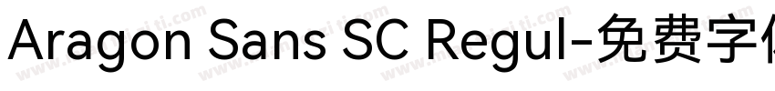 Aragon Sans SC Regul字体转换
